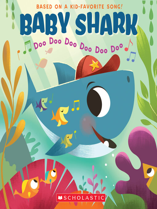 Title details for Baby Shark by Scholastic - Wait list